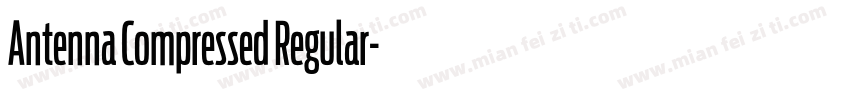 Antenna Compressed Regular字体转换